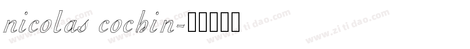 nicolas cochin字体转换